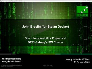 John Breslin (for Stefan Decker)