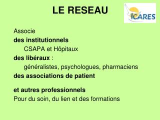 LE RESEAU