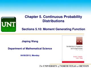 Chapter 5. Continuous Probability Distributions Sections 5.10: Moment Generating Function