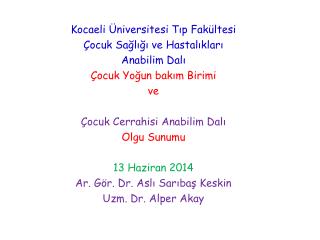 Kocaeli Üniversitesi Tıp Fakültesi Çocuk Sağlığı ve Hastalıkları Anabilim Dalı