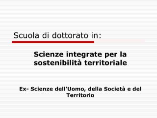 Scuola di dottorato in: