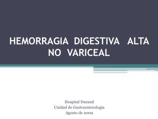 HEMORRAGIA DIGESTIVA ALTA NO VARICEAL