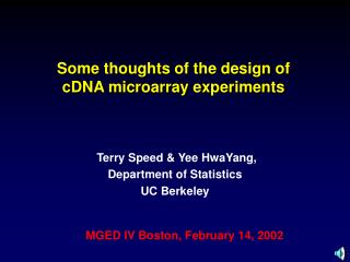 Some thoughts of the design of cDNA microarray experiments