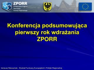 Konferencja podsumowująca pierwszy rok wdrażania ZPORR