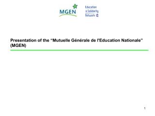 Presentation of the “Mutuelle Générale de l'Education Nationale” (MGEN)