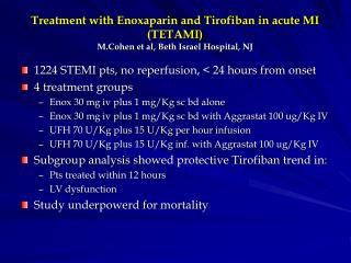 1224 STEMI pts, no reperfusion, &lt; 24 hours from onset 4 treatment groups