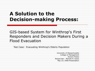 Test Case: Evacuating Winthrop’s Elderly Population University of Massachusetts