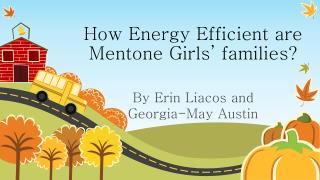 How Energy Efficient are Mentone Girls’ families?