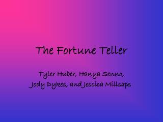 The Fortune Teller