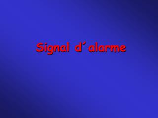 Signal d´alarme