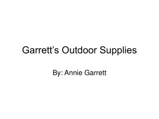 Garrett’s Outdoor Supplies