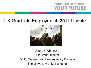 UK Graduate Employment: 2011 Update