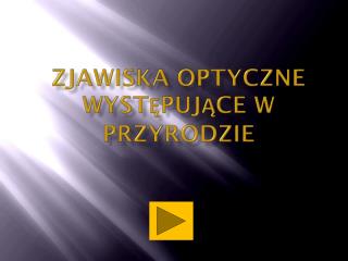 zjawiska optyczne występujące w przyrodzie