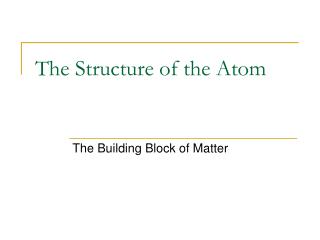 The Structure of the Atom