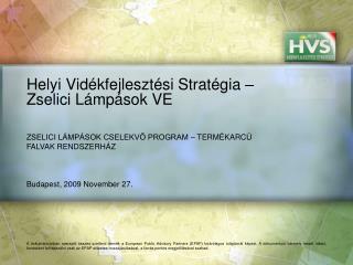 Helyi Vidékfejlesztési Stratégia – Zselici Lámpások VE