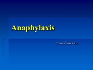 Anaphylaxis