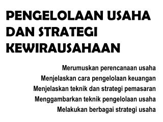 PENGELOLAAN USAHA DAN STRATEGI KEWIRAUSAHAAN