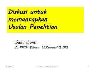 Diskusi untuk memantapkan Usulan Penelitian