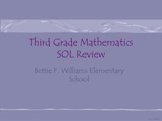Third Grade Mathematics SOL Review
