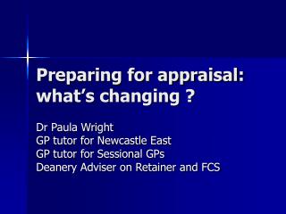 Preparing for appraisal: what’s changing ?