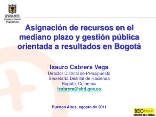 Asignación de recursos en el mediano plazo y gestión pública orientada a resultados en Bogotá