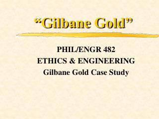 “Gilbane Gold”