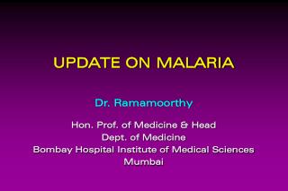 UPDATE ON MALARIA