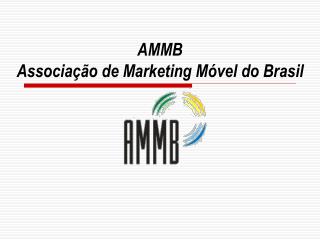 AMMB Associação de Marketing Móvel do Brasil