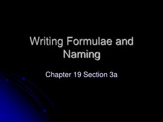 Writing Formulae and Naming