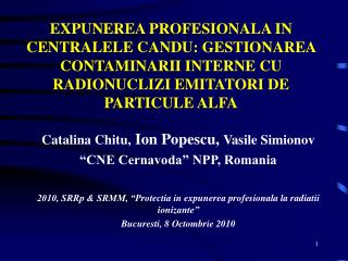 Catalina Chitu, Ion Popescu, Vasile Simionov “CNE Cernavoda” NPP, Romania