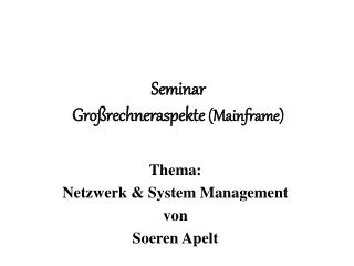 Seminar Großrechneraspekte (Mainframe)