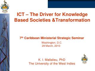 ICT – The Driver for Knowledge Based Societies &amp;Transformation