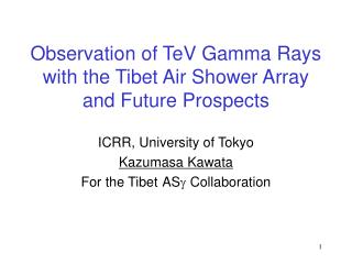 Observation of TeV Gamma Rays with the Tibet Air Shower Array and Future Prospects