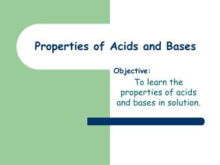 Properties of Acids and Bases