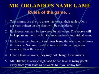 MR. ORLANDO’S NAME GAME