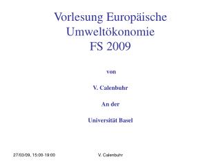 Vorlesung Europäische Umweltökonomie FS 2009