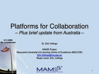 Platforms for Collaboration – Plus brief update from Australia –
