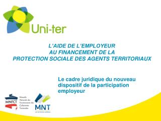 L’AIDE DE L’EMPLOYEUR AU FINANCEMENT DE LA PROTECTION SOCIALE DES AGENTS TERRITORIAUX