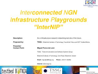 Inter connected N GN I nfrastructure P laygrounds “InterNIP”