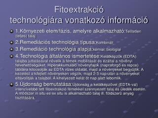 Fitoextrakció technológiára vonatkozó információ