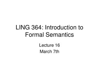 LING 364: Introduction to Formal Semantics