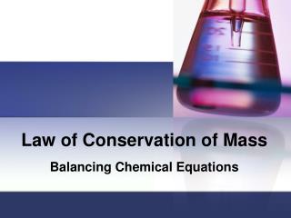 Law of Conservation of Mass