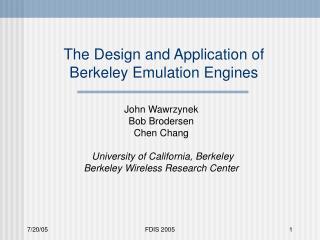 The Design and Application of Berkeley Emulation Engines