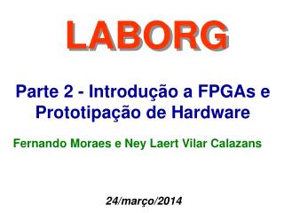 Parte 2 - Introdução a FPGAs e Prototipação de Hardware