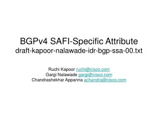 BGPv4 SAFI-Specific Attribute draft-kapoor-nalawade-idr-bgp-ssa-00.txt