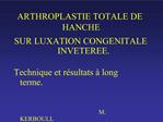 ARTHROPLASTIE TOTALE DE HANCHE