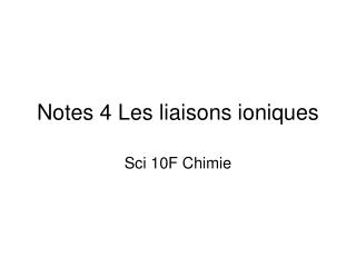 Notes 4 Les liaisons ioniques