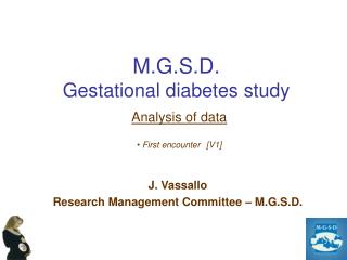 M.G.S.D. Gestational diabetes study