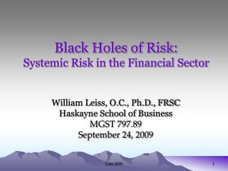 Black Holes of Risk: Systemic Risk in the Financial Sector