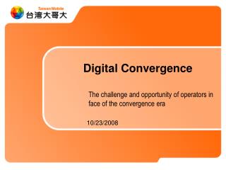 Digital Convergence